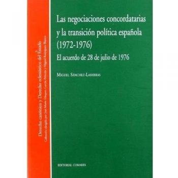 Las negociaciones concordatarias y la transición pol¡tica española, 1972-1976