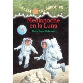 Midnight On The Moon: Magic Tree House Book 8