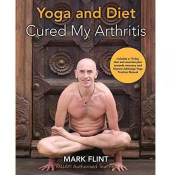 Guía de Yoga y Dieta para Curar la Artritis: Plan de 14 Días y Manual de Práctica de Ashtanga Mysore