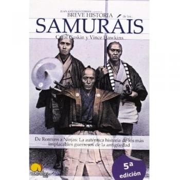 Breve historia de los samuráis: De Ronnins a Ninjas: La auténtica historia de los más implacables guerreros de la antigüedad: 1 - Gaskin