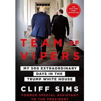 Team of Vipers: My 500 Extraordinary Days in the Trump White House