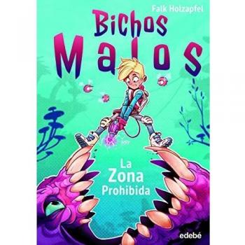 Bichos Malos: La Zona Prohibida