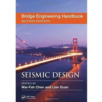 Bridge Engineering Handbook: Seismic Design