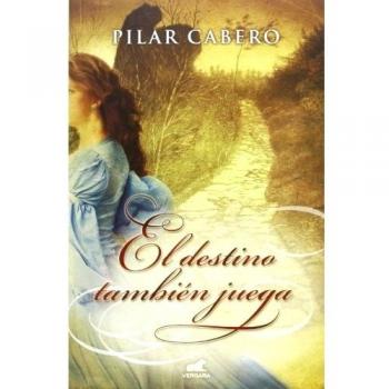 El destino también juega - Pilar Cabero