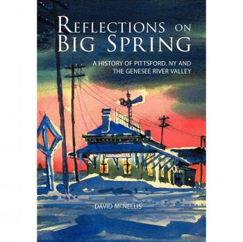 Reflexiones sobre Big Spring: Historia de Pittsford, NY y el Valle del Río Genesee - Tapa Dura