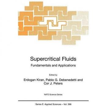 Supercritical Fluids: Fundamentals and Applications: 366