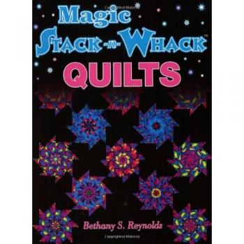 Magic Stack-n-Whack Quilts