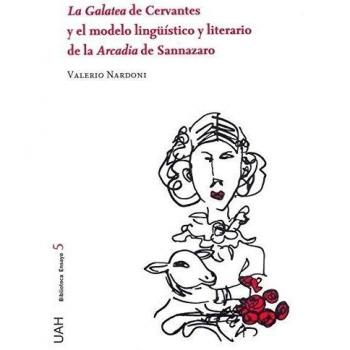 LA GALATEA DE CERVANTES Y EL MODELO LINGÜISTICO