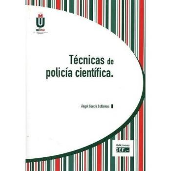 TÉCNICAS DE POLICÍA CIENTÍFICA