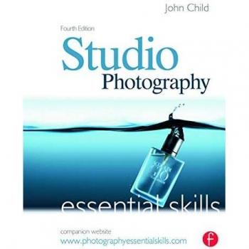 Studio Photography: Essential Skills: Essential Skills