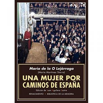 Una mujer por caminos de España: Recuerdos de propagandista