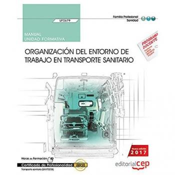Manual. Organización del entorno de trabajo en transporte sanitario