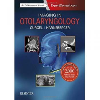 Imaging in Otolaryngology, 1e
