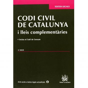 Codi civil de Catalunya i lleis complementàries 6ªEd. 2013