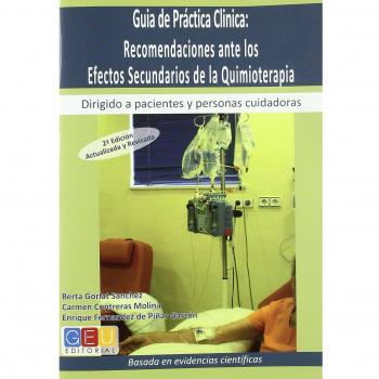 Guía De Practica Clínica. Recomendaciones Ante Los Efectos Secundarios De La Quimioterapia
