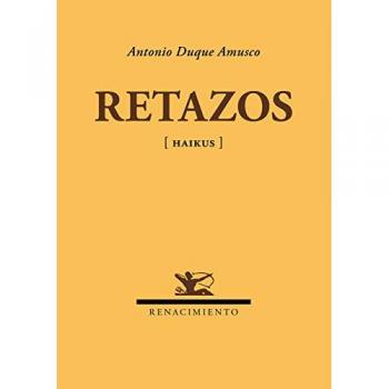 Retazos: [Haikus]