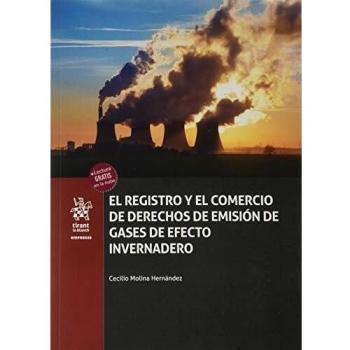 El Registro y el Comercio de Derechos de Emisión de Gases de Efecto Invernadero: 1