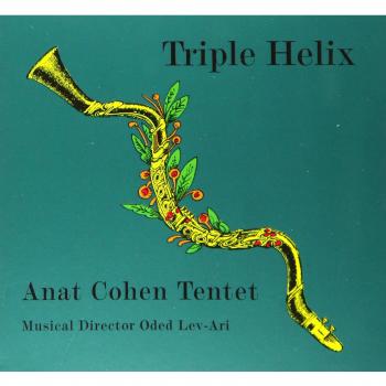 Triple Helix - COHEN, ANAT -TENTET-