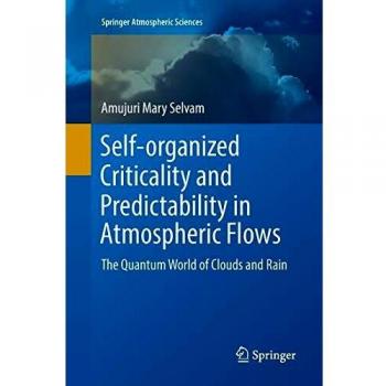 Self-organized Criticality and Predictability in Atmospheric Flows: The Quantum World of Clouds and Rain
