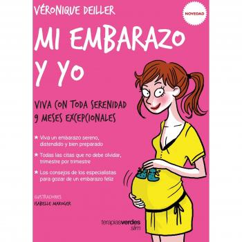 Mi embarazo y yo: Viva con toda serenidad 9 meses excepcionales - COLLONGE, JULIETTE