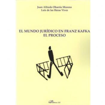 El mundo jurídico en Franz Kafka. El proceso