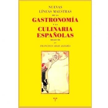 Nuevas líneas maestras de la gastronomía y la culinaria españolas