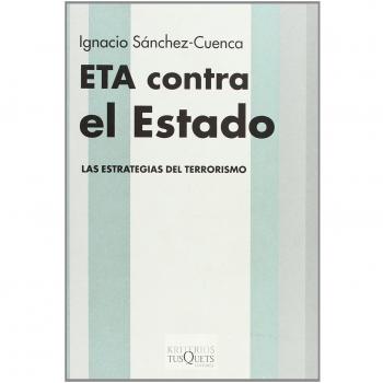 ETA contra el Estado - Ignacio Sanchez Cuenca