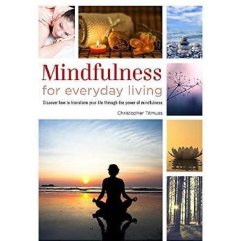 Healing Handbooks: Mindfulness for Everyday Living