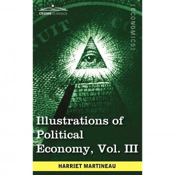 Ilustraciones de la Economía Política, Vol. III (en 9 volúmenes) - Edición en rústica