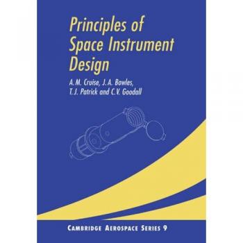 Principios de Diseño de Instrumentos Espaciales (Serie Aeroespacial de Cambridge, Volumen 9)