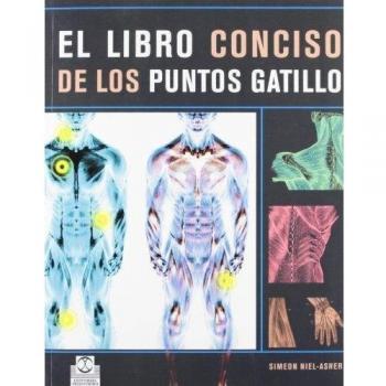 LIBRO CONCISO DE LOS PUNTOS GATILLO, EL