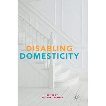 Disabling Domesticity