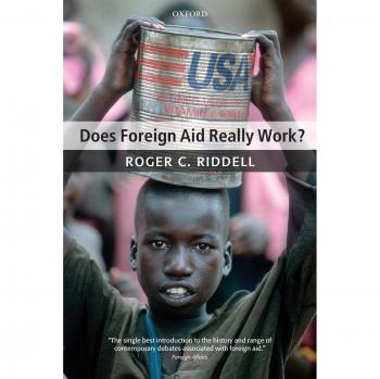Does Foreign Aid Really Work? - Comprehensive Analysis by Roger C. Riddell