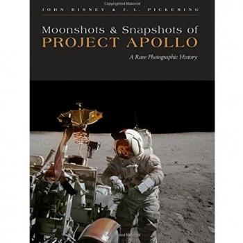 Moonshots & Snapshots of Project Apollo: A Rare Photographic History