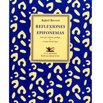 Reflexiones Y Epifonemas - Barrett, Rafael