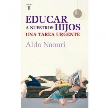 EDUCAR A NUESTROS HIJOS. UNA TAREA URGENTE