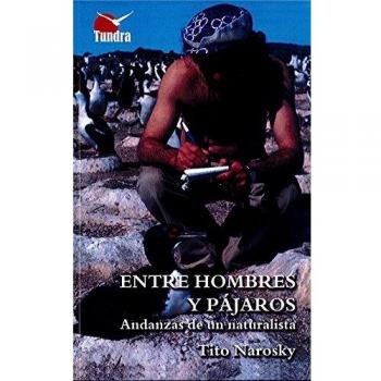Entre hombres y pájaros. Andanzas de un naturalista