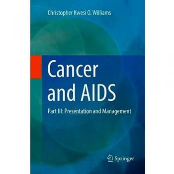 Cancer and AIDS: Part III: Presentation and Management
