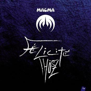 Magma - Felicite Thosz (Vinyl LP)