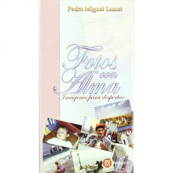 Fotos con alma : imágenes para despertar