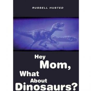 Hey mom what about dinosaursz