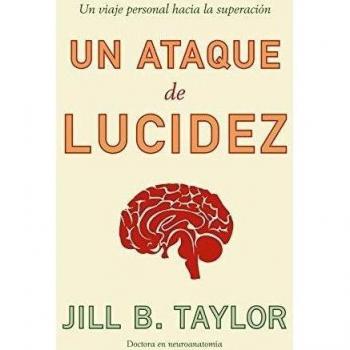 Un ataque de lucidez: Un viaje personal hacia la superación