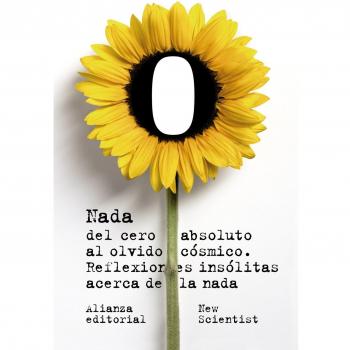 Nada: Del cero absoluto al olvido cósmico: Reflexiones insólitas acerca de la nada