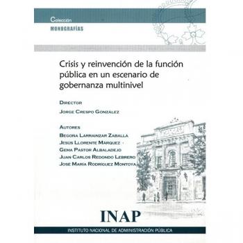 Crisis y reinvención de la función pública en un escenario de gobernanza multinivel