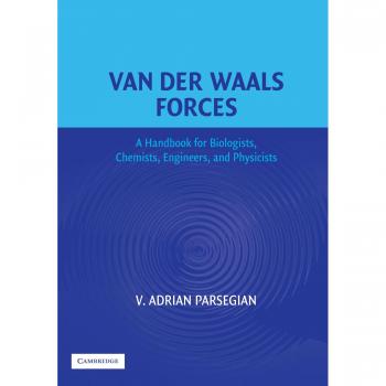 Van der Waals Forces: Comprehensive Handbook for Scientists and Engineers - Paperback Edition