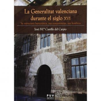 Generalitat valenciana durante el siglo XVI,La