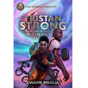 Tristan Strong Punches a Hole in the Sky by Kwame Mbalia (Hardcover)