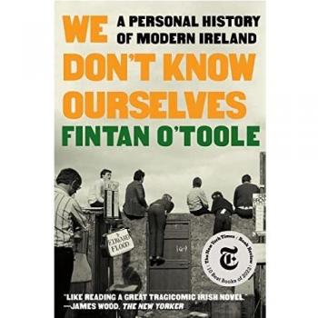 We Don't Know Ourselves: A Personal History of Modern Ireland - Fintan O'Toole's Insightful Exploration of Irish Identity