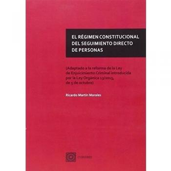 Régimen constitucional del seguimiento directo de personas, El