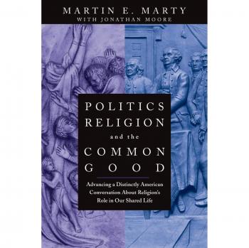 Política, Religión y el Bien Común - Martin E. Marty (Edición de bolsillo)